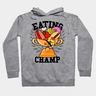 Eating Champion Junk Food Slogan For Foodies Hoodie